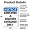 Signmission Employee And Delivery Entrance Only OSHA Notice Sign, Plastic, 10in W x 14in L, 2PK OS-2PACK-NS-P-1014-V-11938 - alternate 2